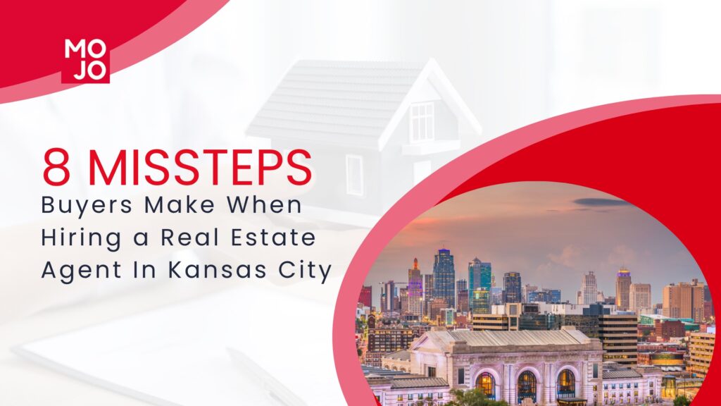 Common mistakes buyers make when choosing a real estate agent in Kansas City, with city skyline and house graphic